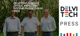 Delvitech launches Optical Inspection Systems production in India